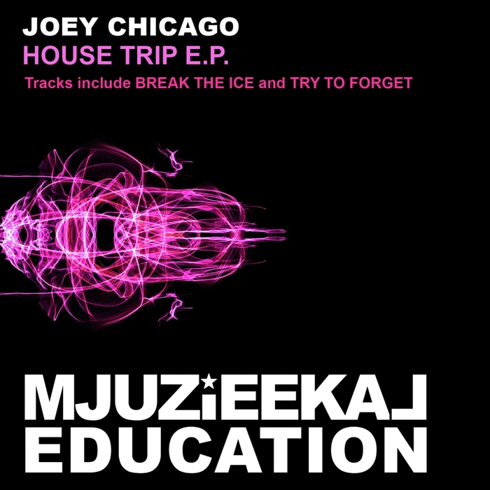 CHICAGO, Joey - House Trip EP