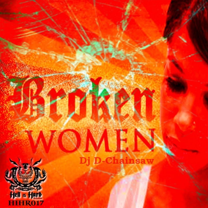 DJ DCHAINSAW - Broken Women EP
