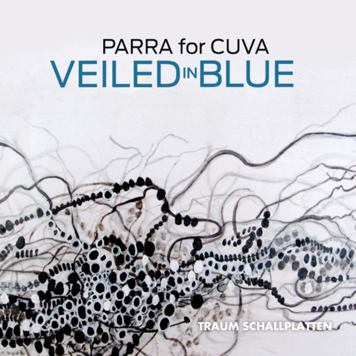 PARRA FOR CUVA - Veiled In Blue EP