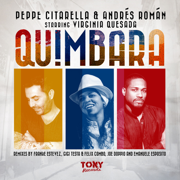 CITARELLA, Peppe/ANDRES ROMAN feat VIRGINIA QUESADA - Quimbara (remixes)