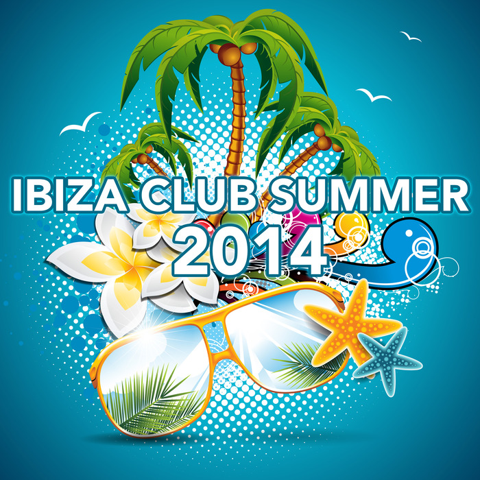 VARIOUS - Ibiza Club Summer 2014