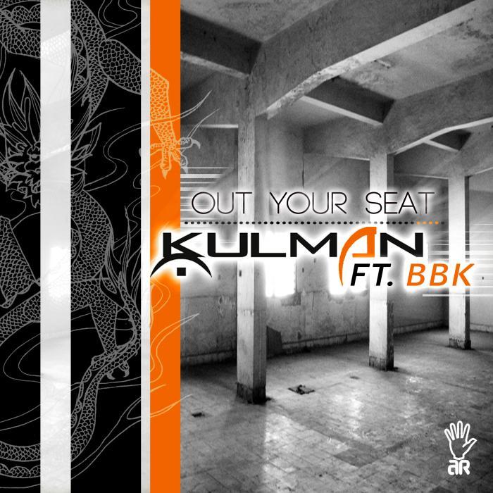 KULMAN feat BBK - Out Your Seat