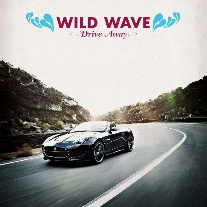 Драйв музыка 2024. Обложка Drive away. Wild Waves группа. Драйв музыка.