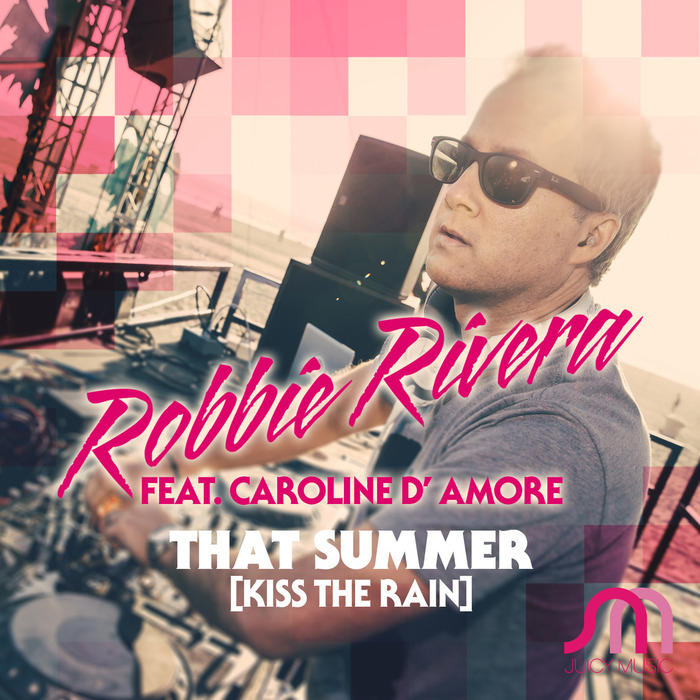 Первый луч первый дождь ремикс. Summer Kisses песня. Robbie Rivera.
