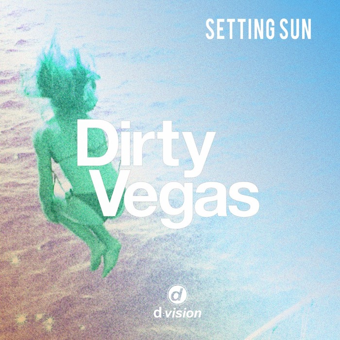 DIRTY VEGAS - Setting Sun (Afterlife Remix)