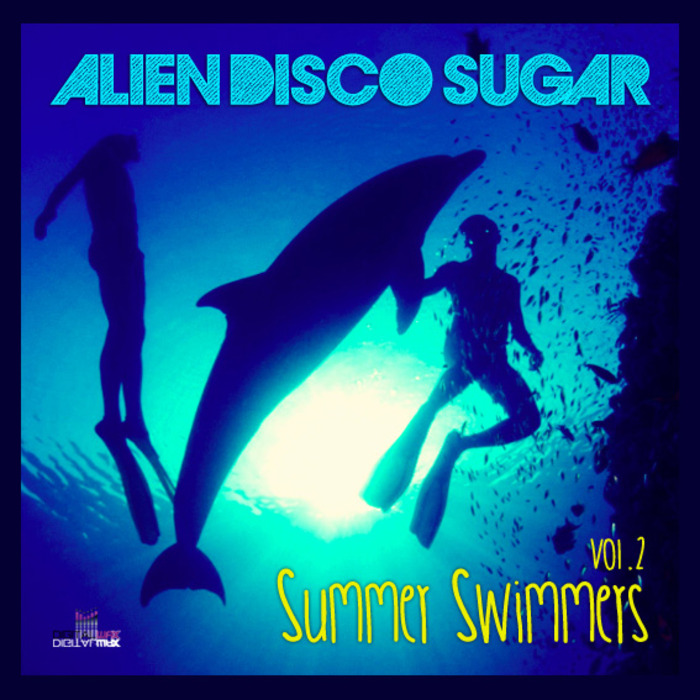 ALIEN DISCO SUGAR - Summer Swimmers Vol 2