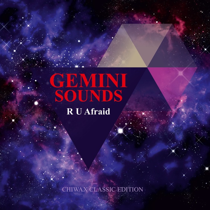 GEMINI SOUNDS - R U Afraid