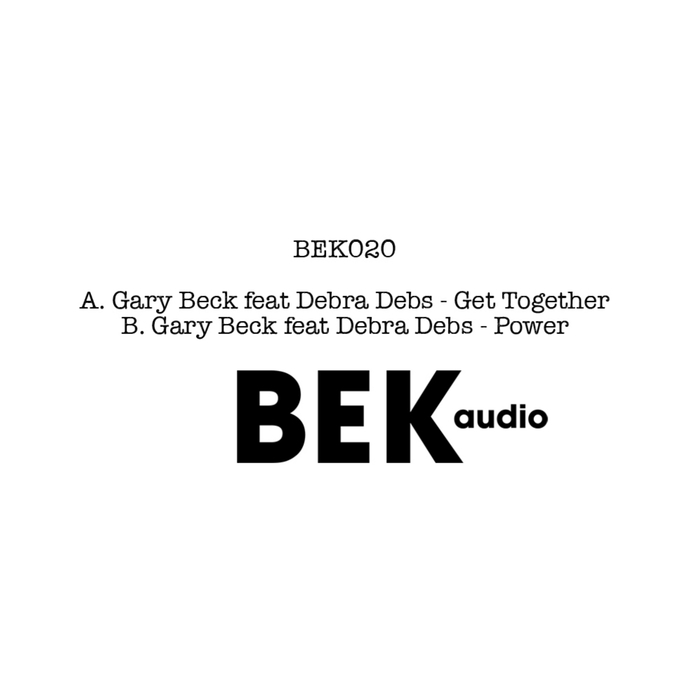 BECK, Gary feat DEBRA DEBS - Get Together/Power