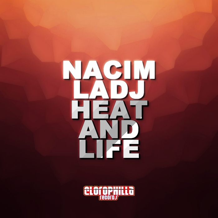 LADJ, Nacim - Heat & Life