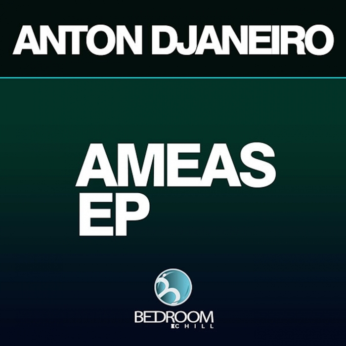 DJANEIRO, Anton - Ameas (remixes)