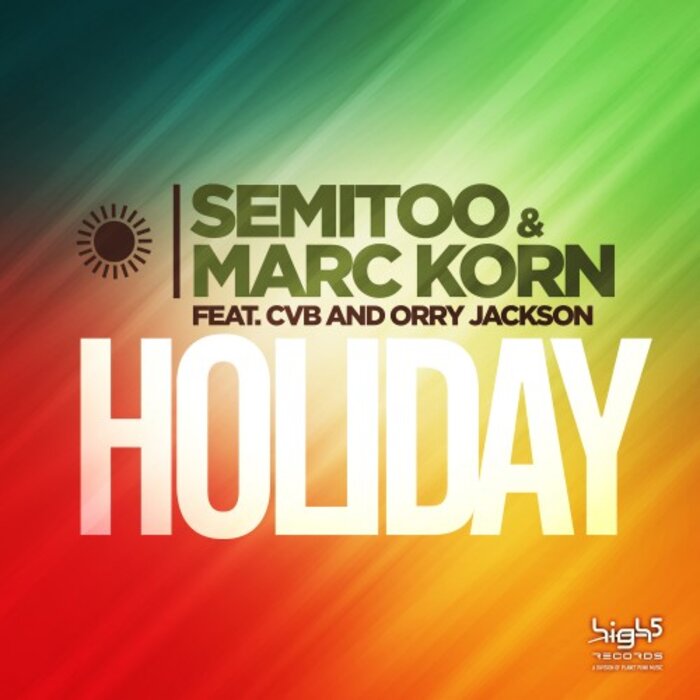 SEMITOO/MARC KORN feat CVB/ORRY JACKSON - Holiday