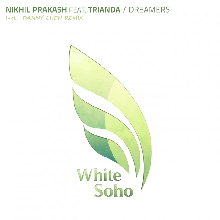PRAKASH, Nikhil feat TRIANDA - Dreamers (remixes)