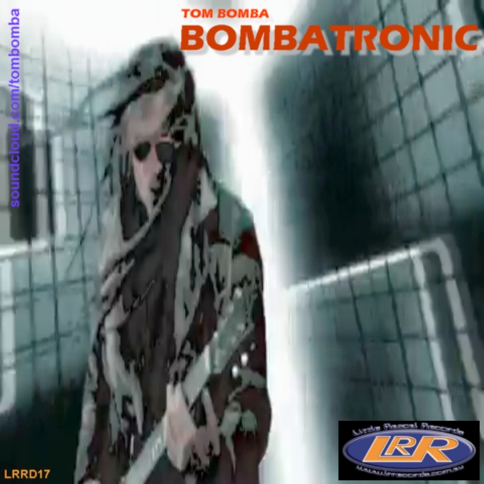 BOMBA, Tom - Bombatronic