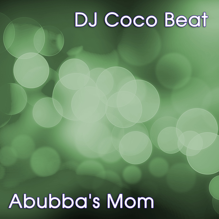 DJ COCO BEAT/ARIA ALTER EGO/MUDEN - Abubba's Mom