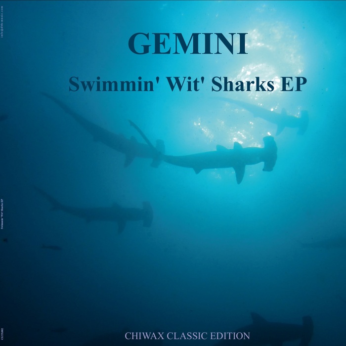 GEMINI - Swimmin Wit Sharks EP