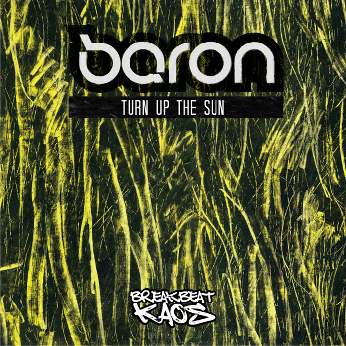 BARON - Turn Up The Sun