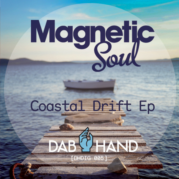 MAGNETIC SOUL - Coastal Drift EP