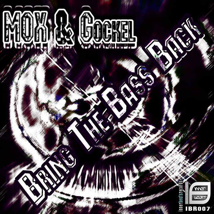 MOX & GOCKEL - Bring The Bass Back