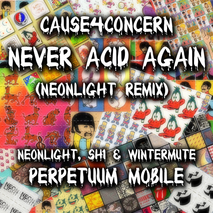 CAUSE4CONCERN/NEONLIGHT/SH1/WINTERMUTE - Never Acid Again (Neonlight Remix)