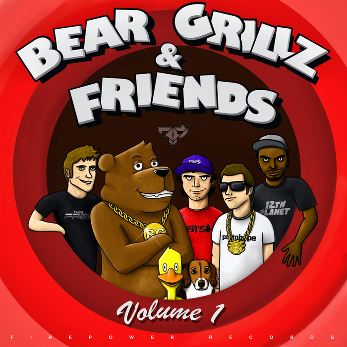BEAR GRILLZ/DATSIK/12TH PLANET/PROTOHYPE/THE FRIM - Bear Grillz & Friends