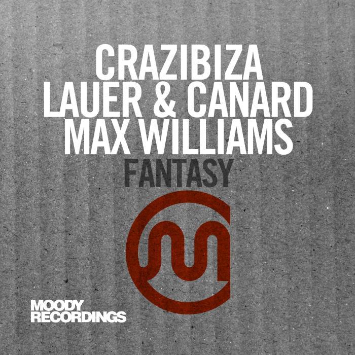 CRAZIBIZA/LAUER & CANARD/MAX WILLIAMS - Fantasy