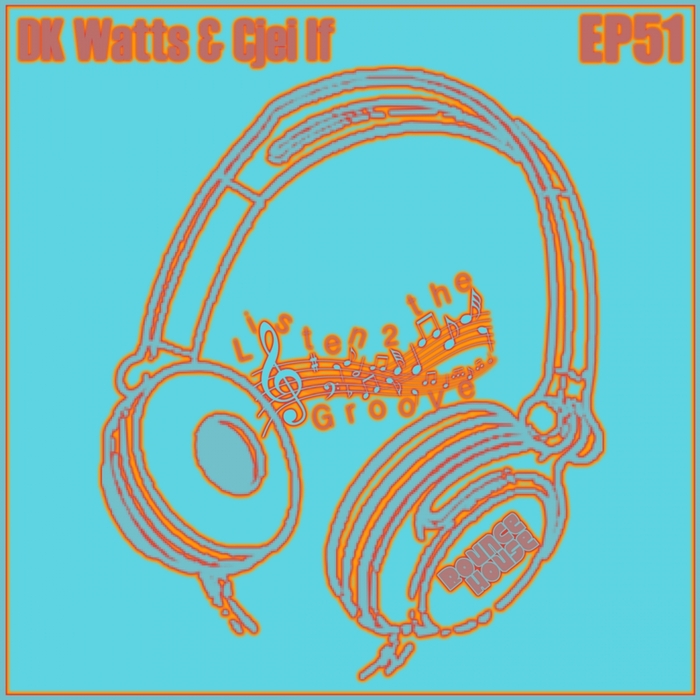 DK WATTS/CJEI IF - Listen 2 The Groove EP