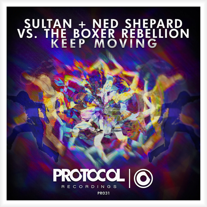Sultan/Ned Shepard/The Boxer Rebellion - Keep Moving
