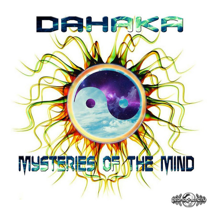 DAHAKA/ZHIGA NO/WHATEVAMAN - Mysteries Of The Mind
