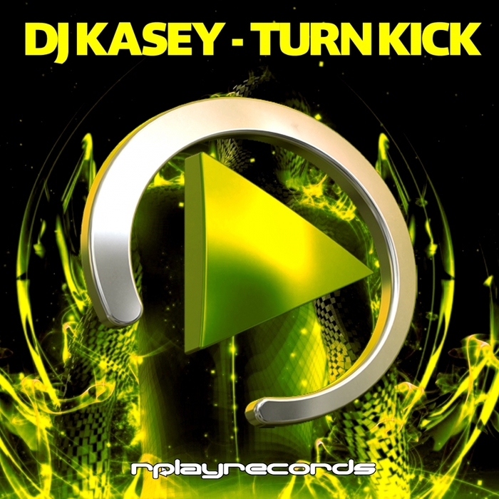 DJ KASEY - Turn Kick