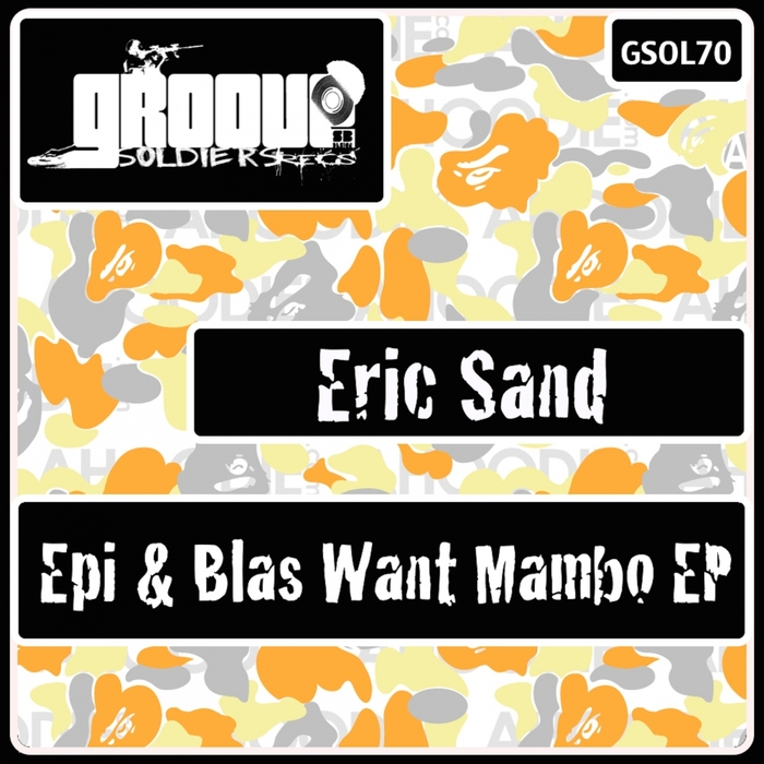 SAND, Eric - Epi & Blas Want Mambo EP