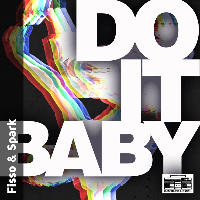 FISSO & SPARK - Do It Baby