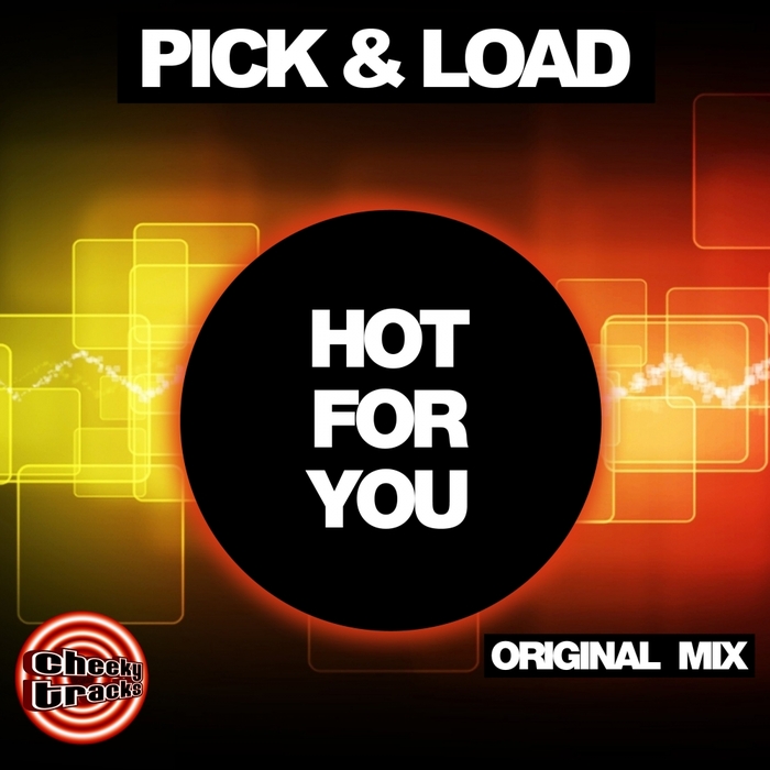 PICK & LOAD - Hot For You