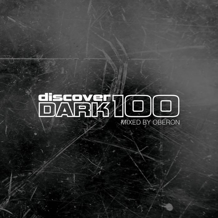 VARIOUS - Discover Dark 100 (Mixed By Oberon)