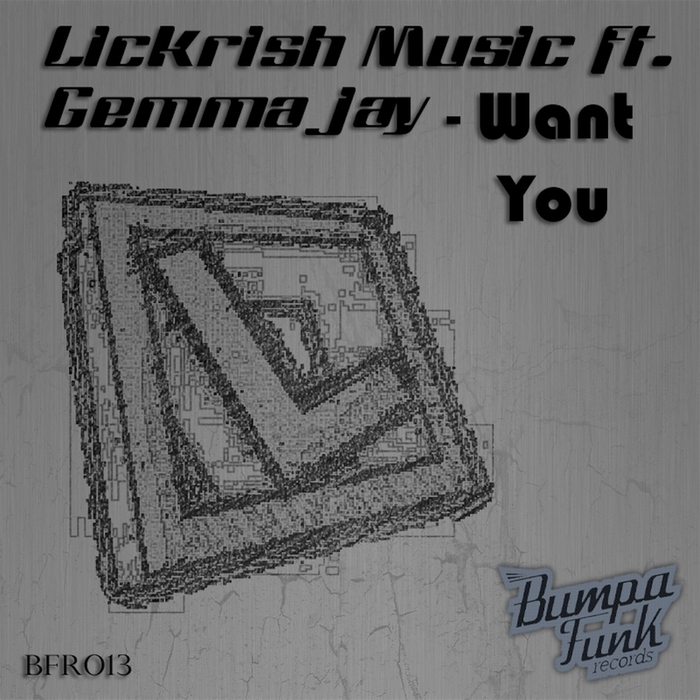 LICKRISH MUSIC feat GEMMA JAY - Want You