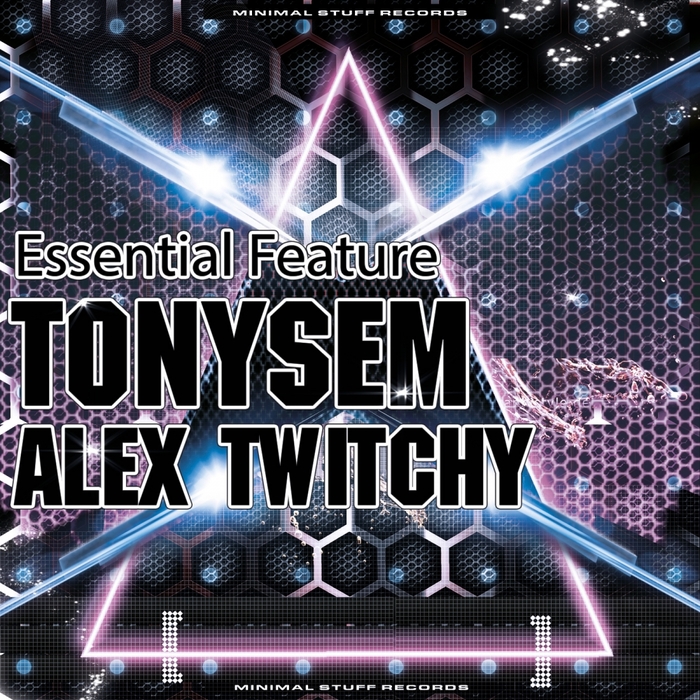 TONYSEM/ALEX TWITCHY - Essential Feature
