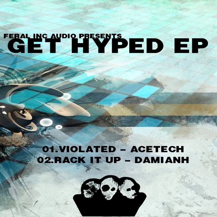 ACETECH/DAMIANH - Get Hyped