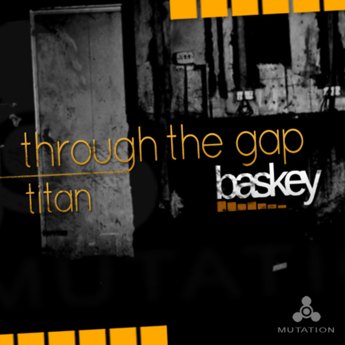 BASKEY - Through The Gap