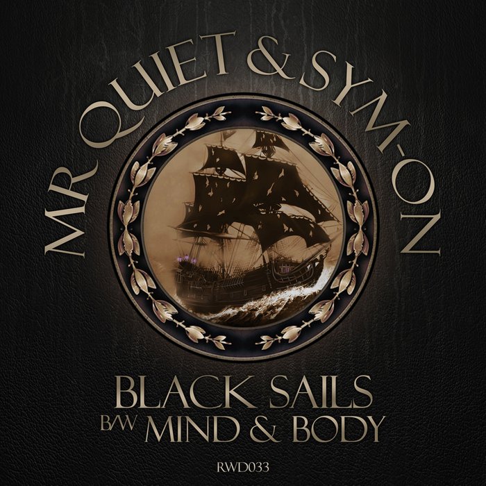 MR QUIET/SYM-ON - Black Sails / Mind & Body