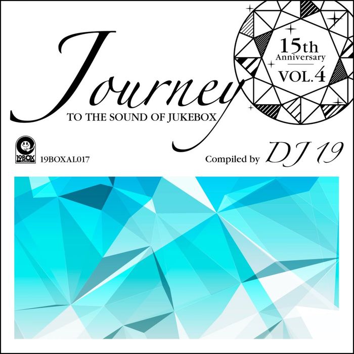 VARIOUS - 15th Anniversary Vol 4: Journey To The Sound Of Jukebox (Compiled By DJ 19)