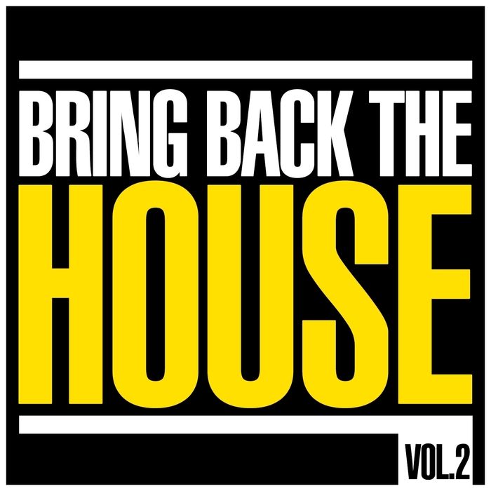 VARIOUS - Bring Back The House Vol 2