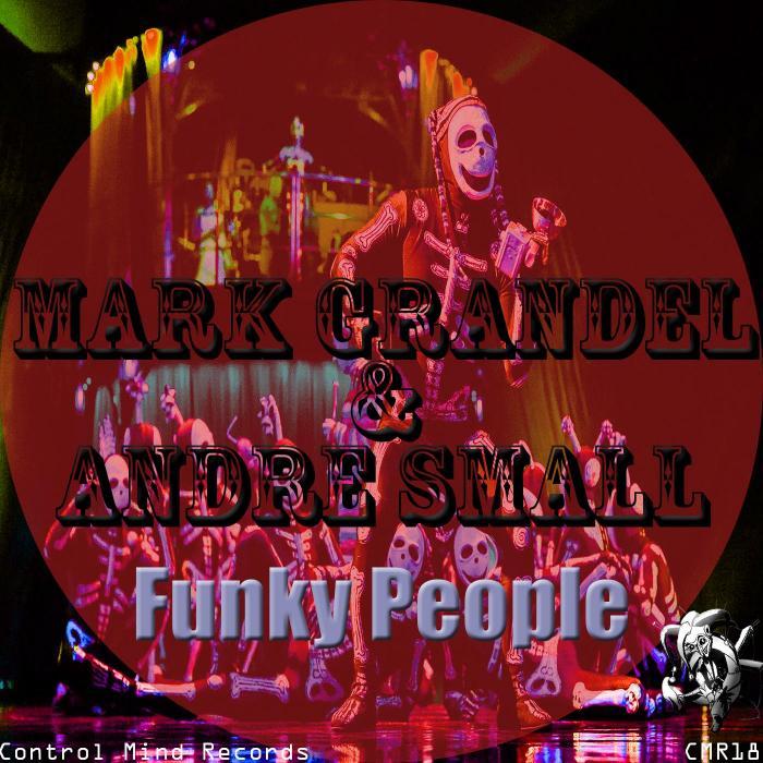 GRANDEL, Mark/ANDRE SMALL - Funky People