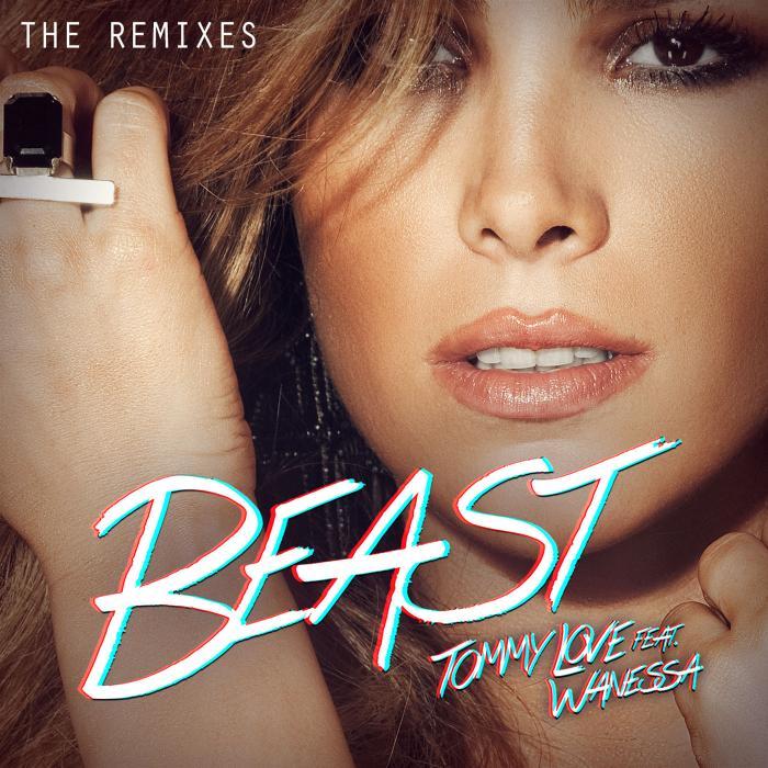 LOVE, Tommy/WANESSA - Beast (remixes)