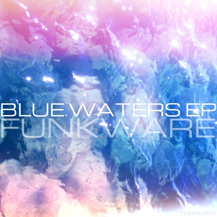 FUNKWARE - Blue Waters EP