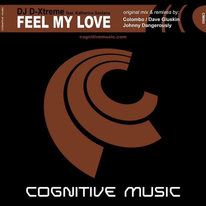 DJ D-XTREME feat KATHARINA SANTANA - Feel My Love