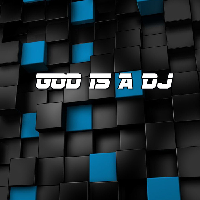 DJ PRO BASIC - God Is A DJ