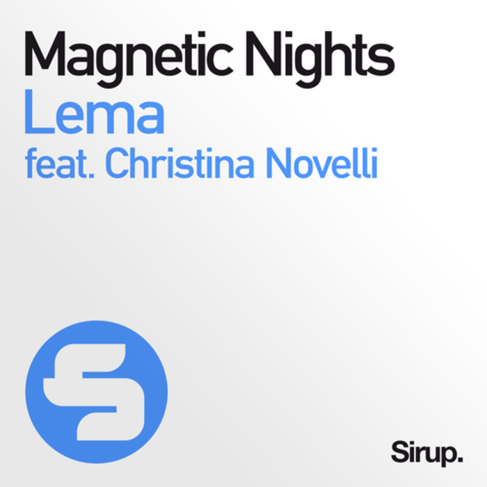 LEMA feat CHRISTINA NOVELLI - Magnetic Nights