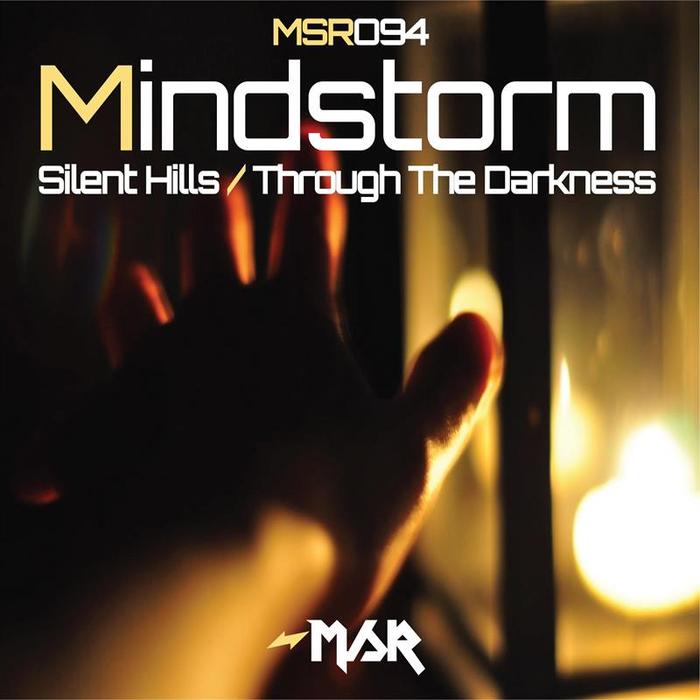 MINDSTORM - Silent Hills/Through The Darkness