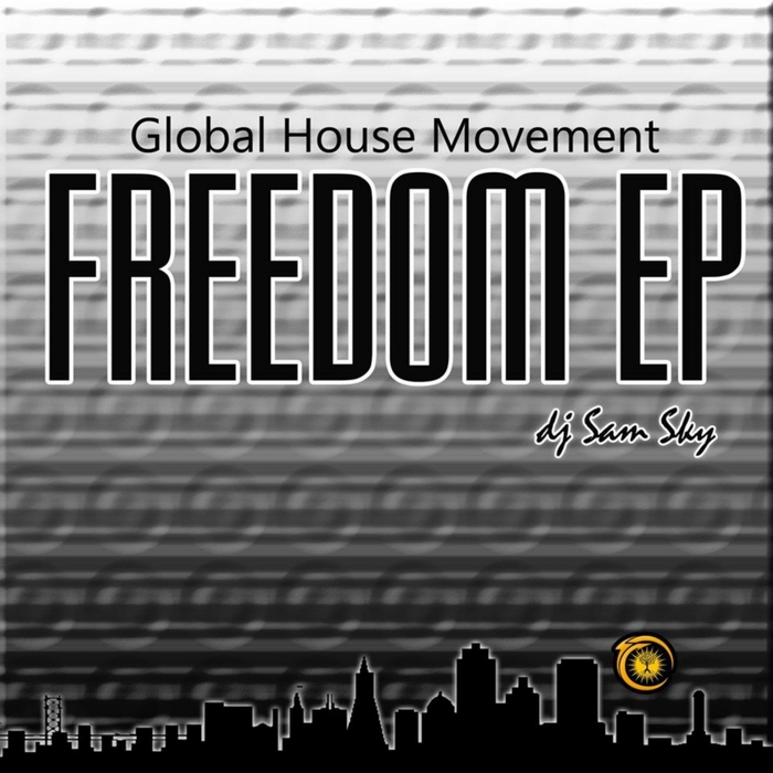 DJ SAM SKY - Freedom EP