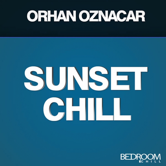 OZNACAR, Orhan - Sunset Chill