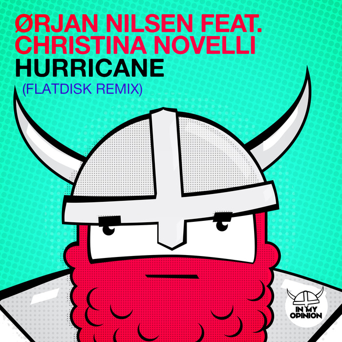 Orjan Nilsen feat Christina Novelli - Hurricane (Flatdisk Remix)